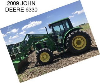 2009 JOHN DEERE 6330