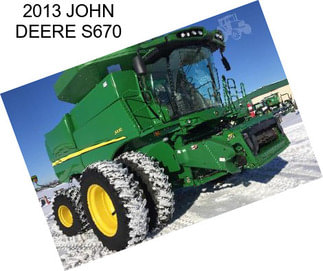 2013 JOHN DEERE S670