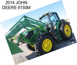 2014 JOHN DEERE 6150M