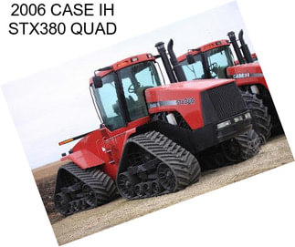 2006 CASE IH STX380 QUAD