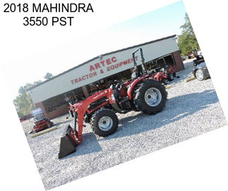 2018 MAHINDRA 3550 PST