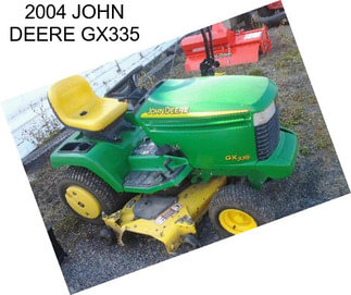 2004 JOHN DEERE GX335