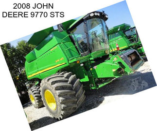 2008 JOHN DEERE 9770 STS