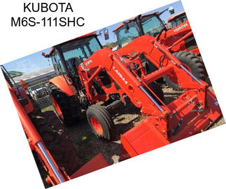 KUBOTA M6S-111SHC