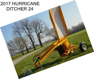 2017 HURRICANE DITCHER 24