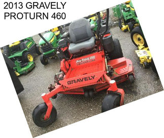 2013 GRAVELY PROTURN 460