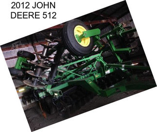 2012 JOHN DEERE 512