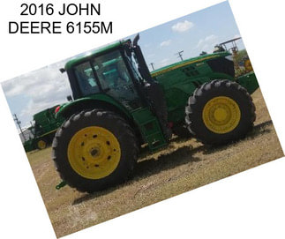 2016 JOHN DEERE 6155M