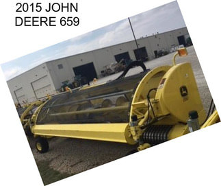 2015 JOHN DEERE 659