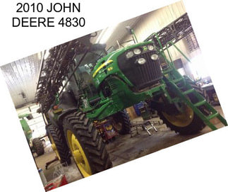 2010 JOHN DEERE 4830