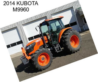 2014 KUBOTA M9960