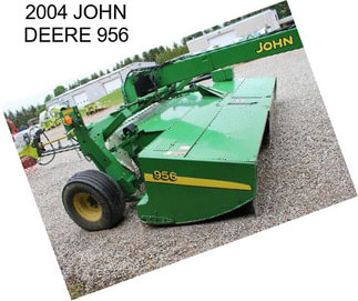 2004 JOHN DEERE 956