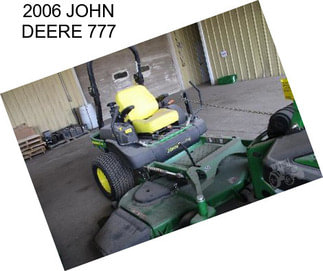 2006 JOHN DEERE 777