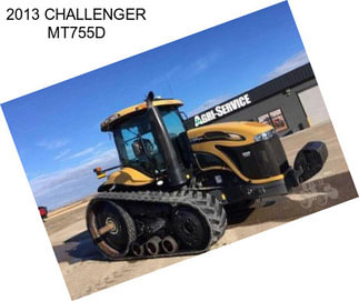 2013 CHALLENGER MT755D