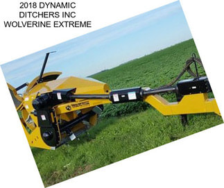 2018 DYNAMIC DITCHERS INC WOLVERINE EXTREME