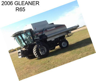 2006 GLEANER R65