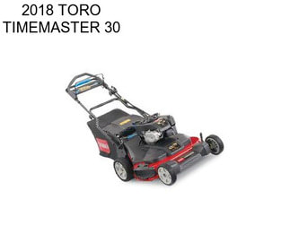 2018 TORO TIMEMASTER 30