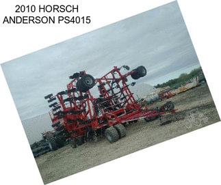 2010 HORSCH ANDERSON PS4015