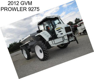 2012 GVM PROWLER 9275