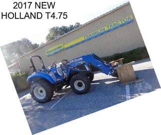 2017 NEW HOLLAND T4.75