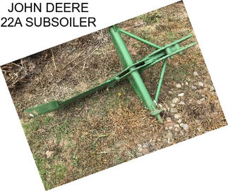 JOHN DEERE 22A SUBSOILER