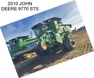 2010 JOHN DEERE 9770 STS