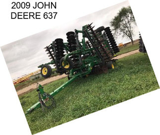 2009 JOHN DEERE 637