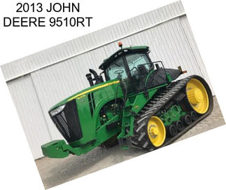 2013 JOHN DEERE 9510RT