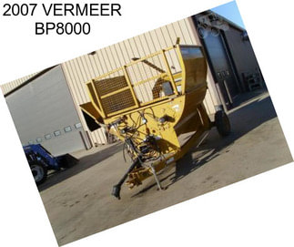 2007 VERMEER BP8000