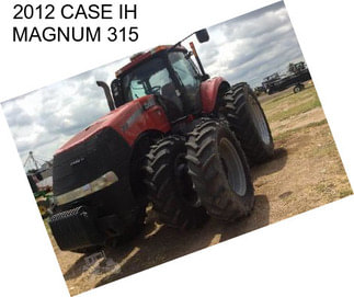 2012 CASE IH MAGNUM 315