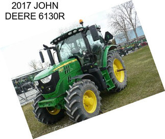 2017 JOHN DEERE 6130R