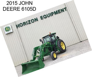 2015 JOHN DEERE 6105D