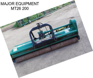 MAJOR EQUIPMENT MT26 200