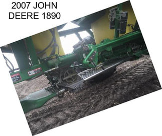 2007 JOHN DEERE 1890