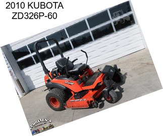 2010 KUBOTA ZD326P-60