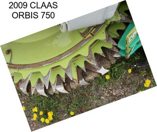 2009 CLAAS ORBIS 750