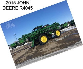 2015 JOHN DEERE R4045