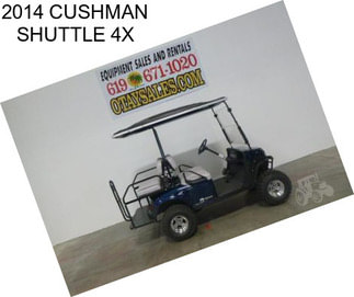 2014 CUSHMAN SHUTTLE 4X