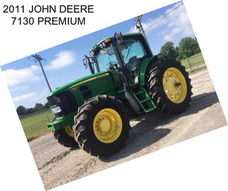 2011 JOHN DEERE 7130 PREMIUM