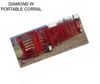 DIAMOND W PORTABLE CORRAL