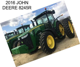 2016 JOHN DEERE 8245R