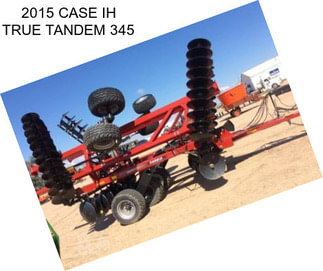 2015 CASE IH TRUE TANDEM 345