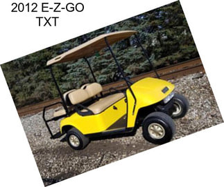 2012 E-Z-GO TXT