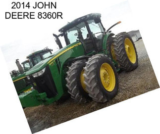 2014 JOHN DEERE 8360R