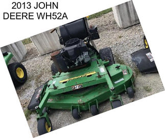 2013 JOHN DEERE WH52A