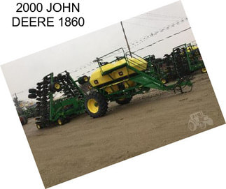 2000 JOHN DEERE 1860