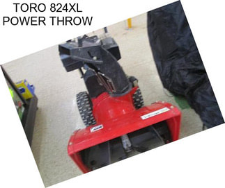 TORO 824XL POWER THROW