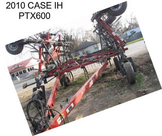 2010 CASE IH PTX600