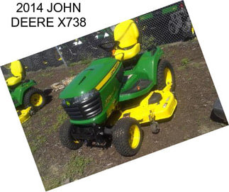 2014 JOHN DEERE X738