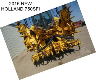 2016 NEW HOLLAND 750SFI